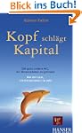 Kopf schl�gt Kapital: Die ganz andere...