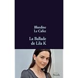 La Ballade de Lila Kpar Blandine Le Callet