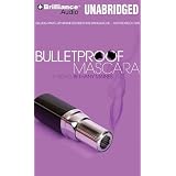 BulletproofMascara:ANovel