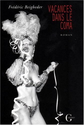 Vacances dans le coma: Roman (French Edition)