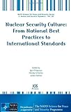 Nuclear security culture : from national best practices to international standards