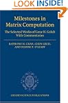 Milestones in Matrix Computation: The...