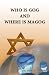 Who is Gog and Where is Magog?