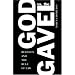 God vs. the Gavel: Religion and the Rule of Law
