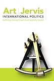 International politics : enduring concepts and contemporary issues