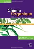 Chimie organique : St�r�ochimie, entit�s r�actives et r�actions