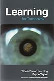 Learning for tomorrow : whole person learning for the planetary citizen