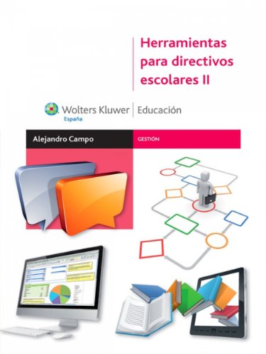 Herramientas para directivos escolares II (Gestión) (Spanish Edition)
