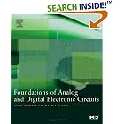 Foundations of Analog and Digital Electronic Circuits (The Morgan Kaufmann Series in... by Circuits and Systems
