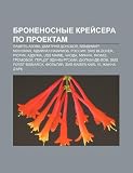 Bronenosnye kryeisera po proektam: Pamyat Azova, Dmitrii Donskoi, Vladimir Monomakh, Admiral Nakhimov, Rossiya, SMS Blücher, Ryurik, Adzuma (Russian Edition)