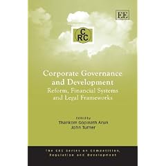 Corporate Governance and Development: Reform, Financial Systems and Legal Frameworks (CRC Series on Competition, Regulation and Development)