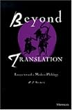 Beyond Translation: Essays toward a Modern Philology