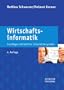 Wirtschaftsinformatik: Grundlagen betrieblicher Informationssysteme