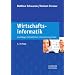 Wirtschaftsinformatik: Grundlagen betrieblicher Informationssysteme