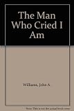 The man who cried 'I am'