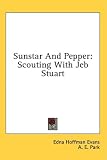 Sunstar and Pepper: Scouting with Jeb Stuart
