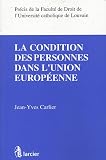 La condition des personnes dans l Union européenne