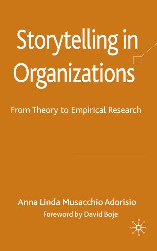 Storytelling in Organizations: From Theory to Empirical Research (The New Middle Ages)