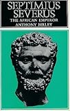 Septimius Severus: the African emperor