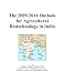 The 2009-2014 Outlook for Agricultural Biotechnology in India