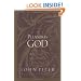 The Pleasures of God: Meditations on God's Delight in Being God