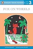 Fox on Wheels( Level 3)[FOX ON WHEELS][Paperback]