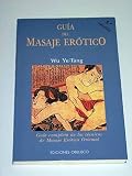 Produkt-Bild: Gu&iacute;a del masaje er&oacute;tico: gu&iacute;a completa de las t&eacute;cnicas del masaje er&oacute;tico oriental