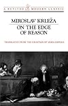 On the Edge of Reason (A Revived Modern Classic)