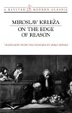 On the Edge of Reason (A Revived Modern Classic)