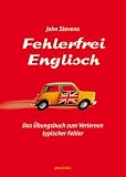 Produkt-Bild: Fehlerfrei Englisch. Das &Uuml;bungsbuch zum Verlernen typischer Fehler. Wortschatz, Grammatik, Pr&auml;position