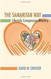 THE SAMARITAN WAY: Lifestyle Compassion Ministry (TCP Leadership Series)