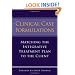 Clinical Case Formulations: Matching the Integrative Treatment Plan to the Client