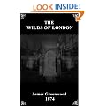 The Wilds of London (Victorian London Ebooks)