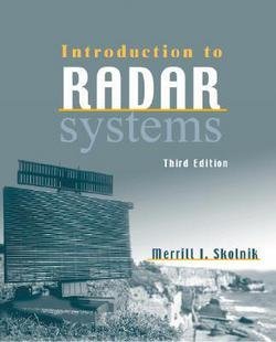 Merrill I. Skolnik: Introduction to Radar Systems (Hardcover); 2002 Edition