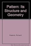Pattern : its structure and geometry