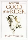 For the Good of the Rider