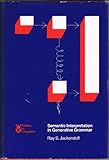 Semantic interpretation in generative grammar