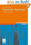 Praktische Hydrologie: Grundlagen und �bungen