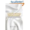 Luxury Brand Management: A World of Privilege