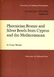 Phoenician bronze and silver bowls from Cyprus and the Mediterranean