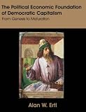 The Political Economic Foundation of Democratic Capitalism