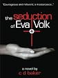 The Seduction of Eva Volk