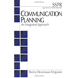 communication planning an integrated approach sage series in public relations