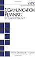 Communication Planning: An Integrated Approach (SAGE Series in Public Relations)