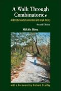 A Walk Through Combinatorics: An Introduction to Enumeration and Graph Theory (Second Edition)