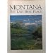 A Montana The Last Best Place: A Montana Anthology