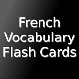 French Vocabulary Flash Cards: The 1000 Most Common Words with Definitions