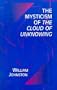 The Mysticism of the Cloud of Unknowing
