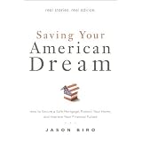 Saving Your American Dream: How to Secure a Safe Mortgage, Protect Your Home, and Improve Your Financial Future