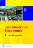 Produkt-Bild: Lernsituationen Einzelhandel. 1. Ausbildungsjahr. Lernfeld 1-5